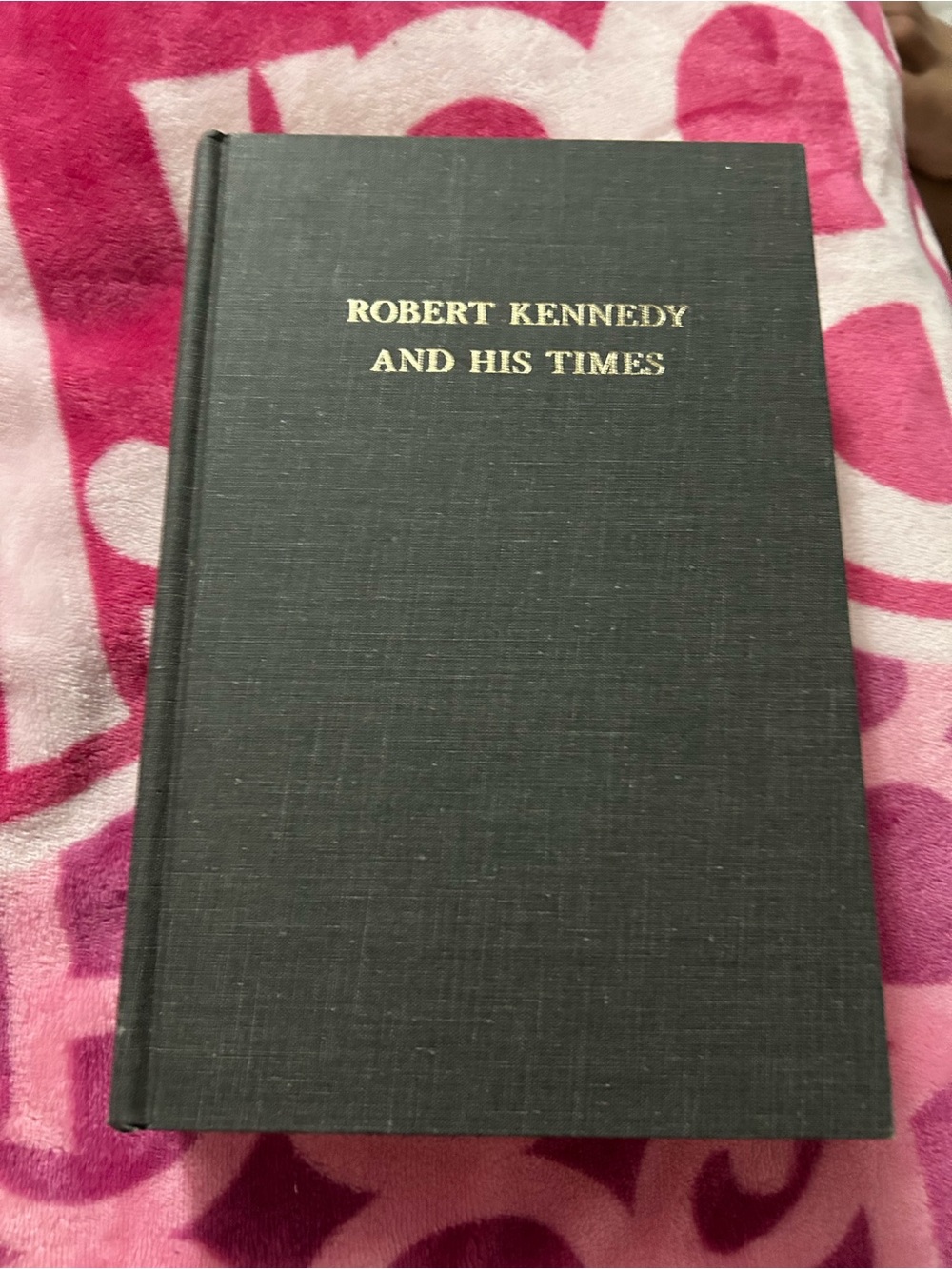 Robert Kennedy And His Times - Black Hardcover Book